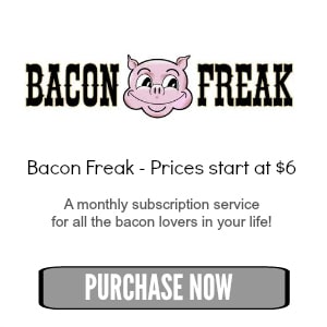 Bacon Freak Subscription Service