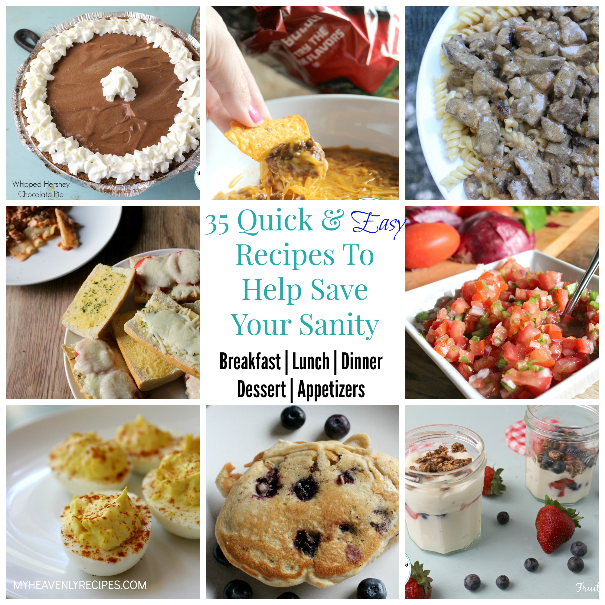 titled photo collage: 35 quick and easy recipes to help save your sanity