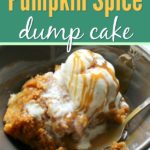 pumpkin spice dump cake in bowl topped with ice cream and caramel sauce