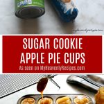 Not a baker? No worries! These Sugar Cookie Apple Pie Cups are SUPER simple and make a great dessert recipe that the entire family can make together.