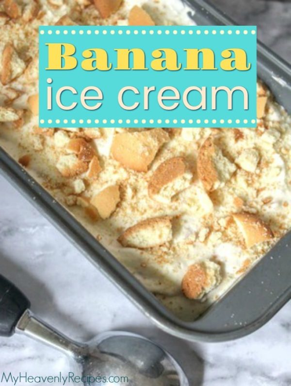 Homemade Banana Ice Cream My Heavenly Recipes