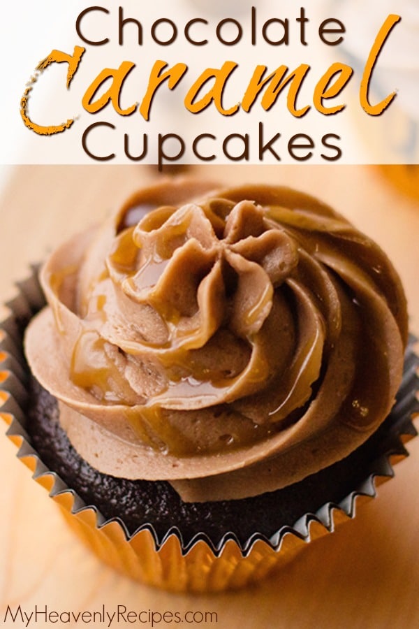 Chocolate Caramel Cupcakes My Heavenly Recipes