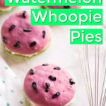 Watermelon Whoopie Pies