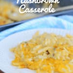 this Hashbrown Casserole Cracker Barrel Copycat Recipe on white plate and casserole dish with towel