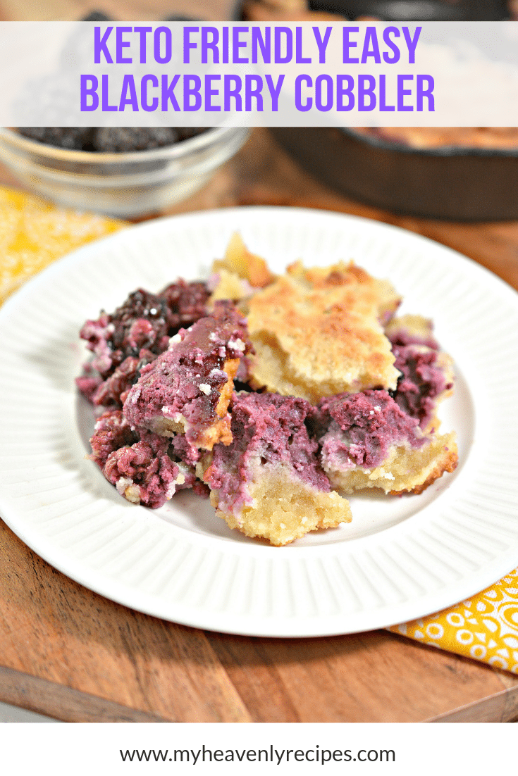 Keto Friendly Easy Blackberry Cobbler My Heavenly Recipes