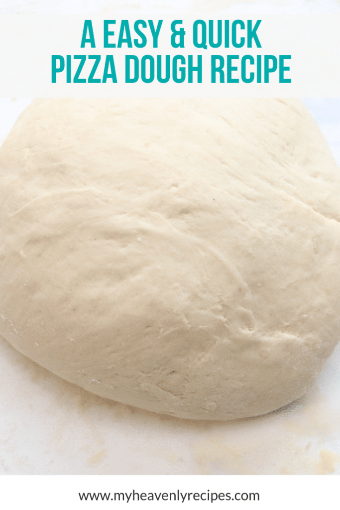 A Easy and Quick Pizza Dough Recipe
